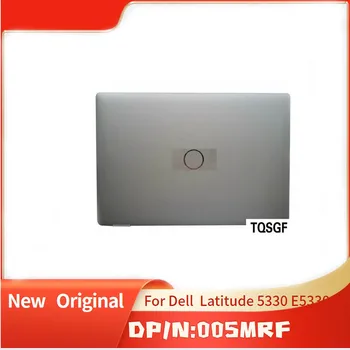 005MRF Серебристый Фирменная Новинка Оригинальный ЖК-дисплей для ноутбука Задняя крышка для Dell Latitude 5330 E5330