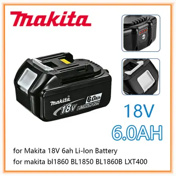 Оригинальная литий-ионная аккумуляторная батарея Makita 18V 6000 мАч Сменные батарейки для дрели 18v BL1860 BL1830 BL1850 BL1860B
