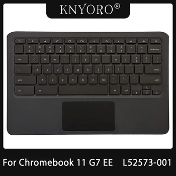 Новая Клавиатура для ноутбука HP Chromebook 11 G7 EE, Подставка для рук, Верхняя Крышка, Верхний Чехол с Аксессуарами для сенсорной панели, L52573-001