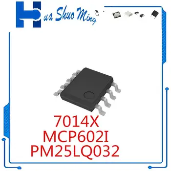 10 шт./лот MCP602I MCP602-I/SN PM25LQ032 PM25LQ032C-BCE 7014X SOP8