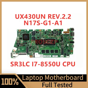 UX430UN REV.2.2 Материнская плата для ноутбука Asus Материнская плата N17S-G1-A1 MX150 16 ГБ с процессором SR3LC I7-8550U 100% Полностью протестирована, работает хорошо
