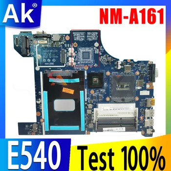 NM-A161 для ноутбука Lenovo ThinkPad E540 Материнская плата GPU GT740/GT840M 2 ГБ DDR3 100% Тестовая работа